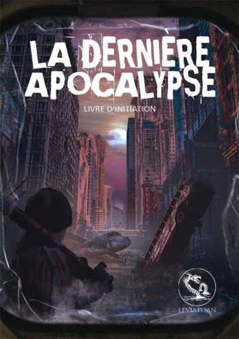 La Dernière Apocalypse : Livre d'initiation