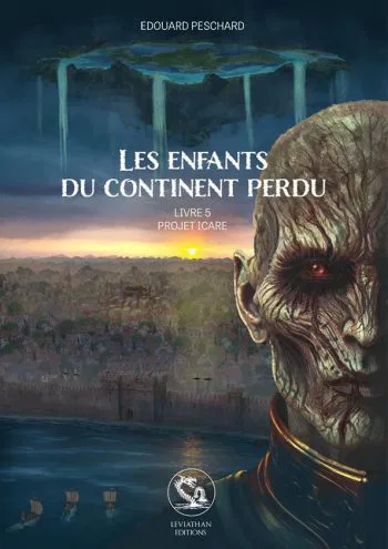 Les enfants du continent perdu, Tome 5 : Projet Icare